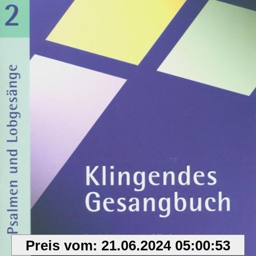 Klingendes Gesangbuch 2 - Psalmen und Lobgesänge. CD